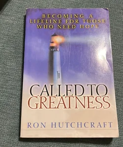 Called to Greatness