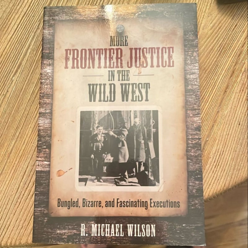 More Frontier Justice in the Wild West