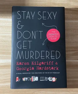  Stay Sexy & Don't Get Murdered