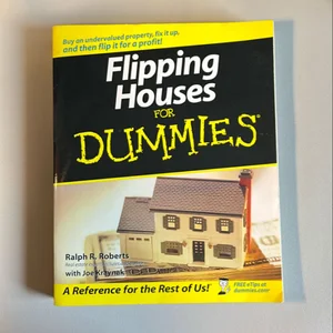 Flipping Houses for Dummies