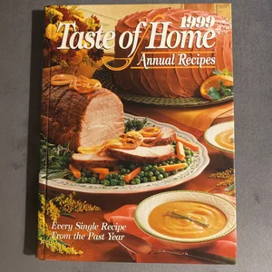 1999 Taste of Home Annual Recipes