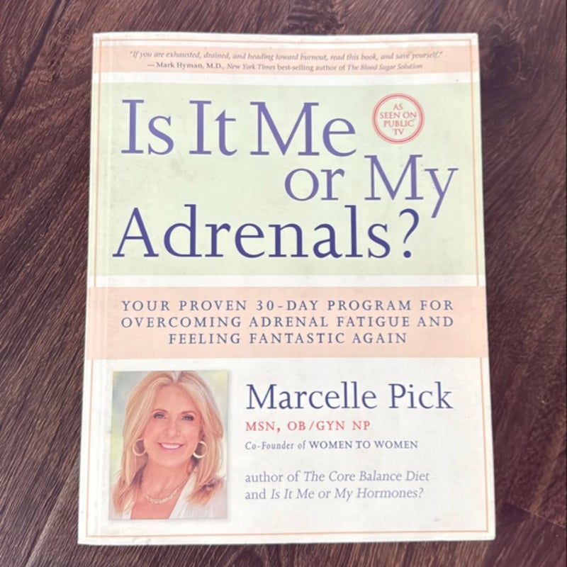 Is It Me or My Adrenals?