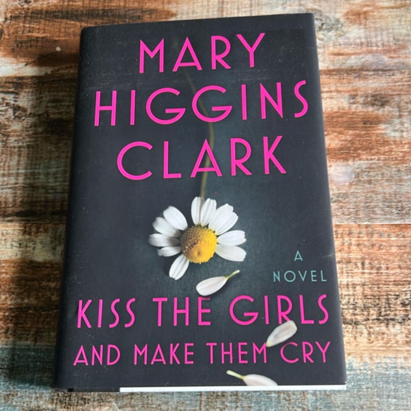 Kiss the Girls and Make Them Cry