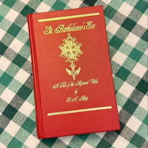 St. Bartholomew's Eve (Deluxe Heirloom Edition)