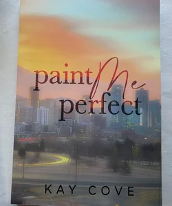 Paint Me Perfect - signed