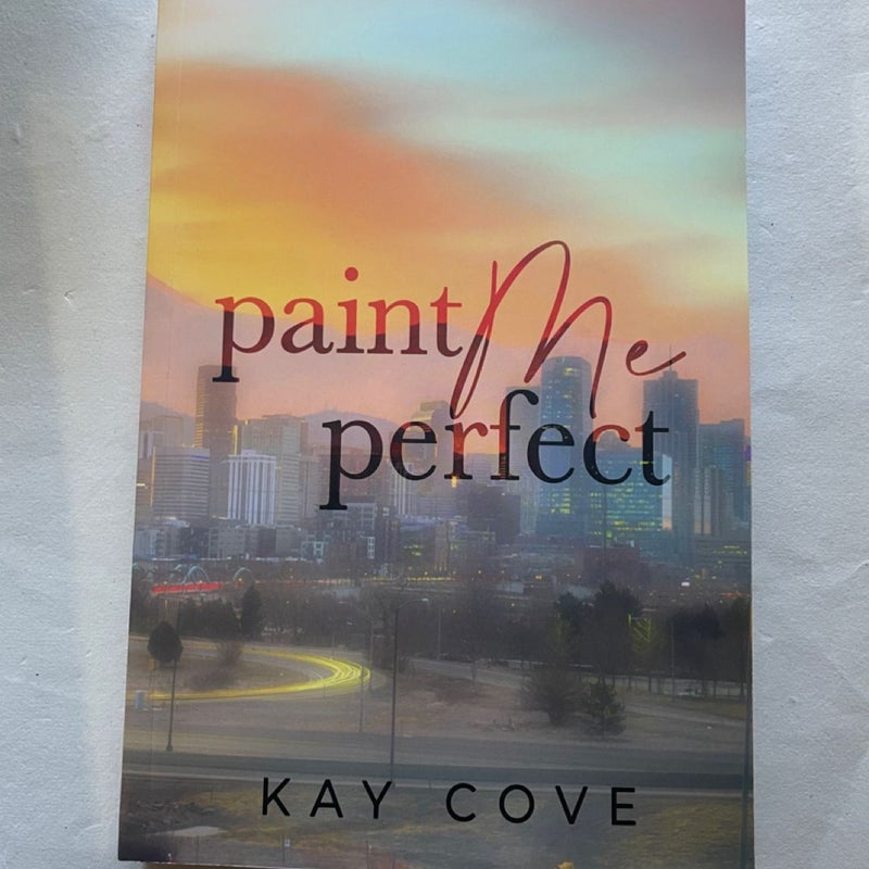 Paint Me Perfect - signed