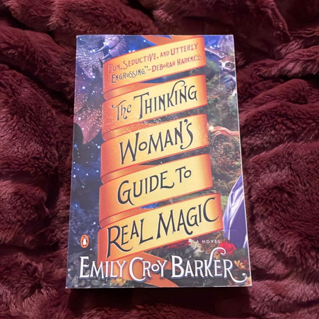 The Thinking Woman's Guide to Real Magic