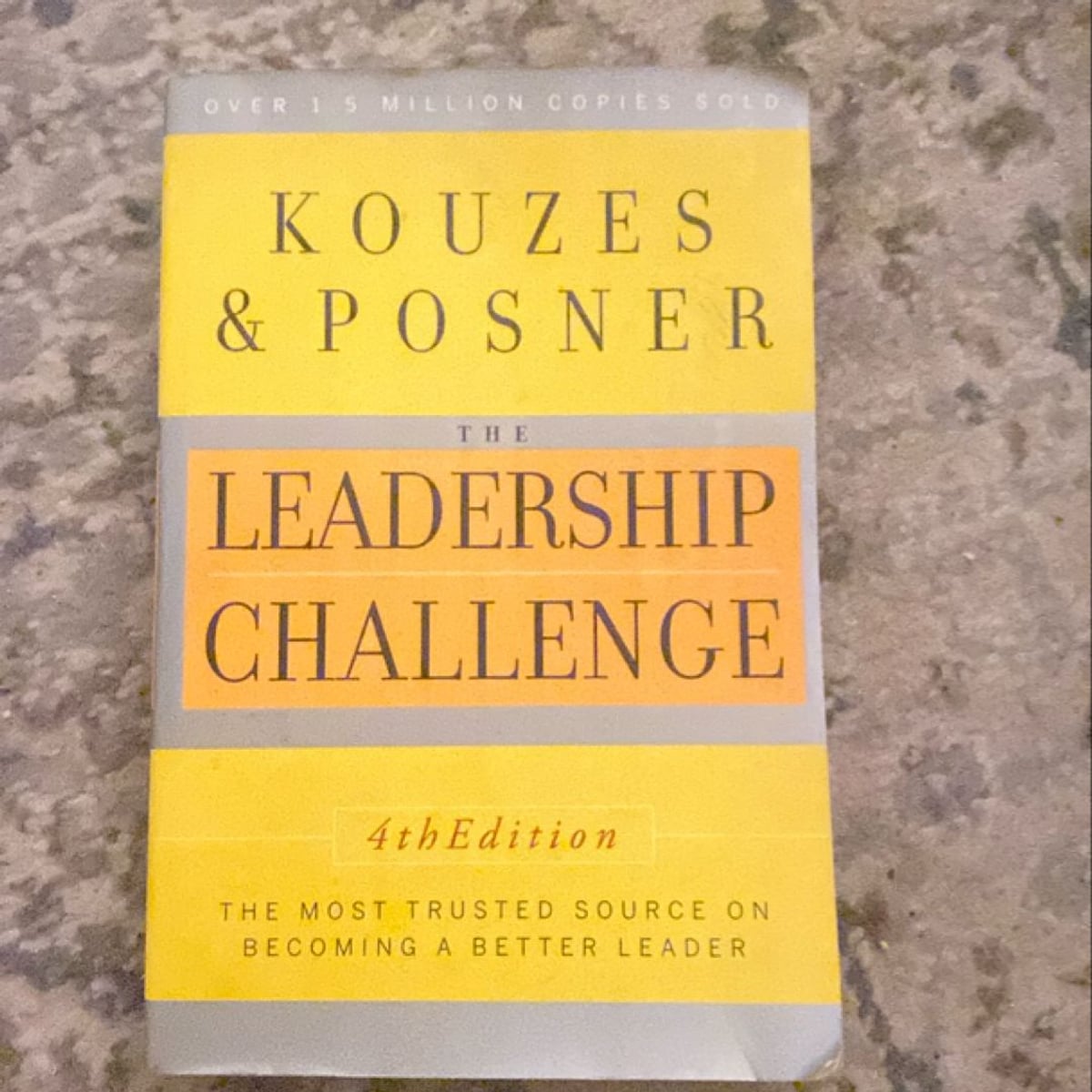 The Leadership Challenge by James M. Kouzes, Barry Z. Posner