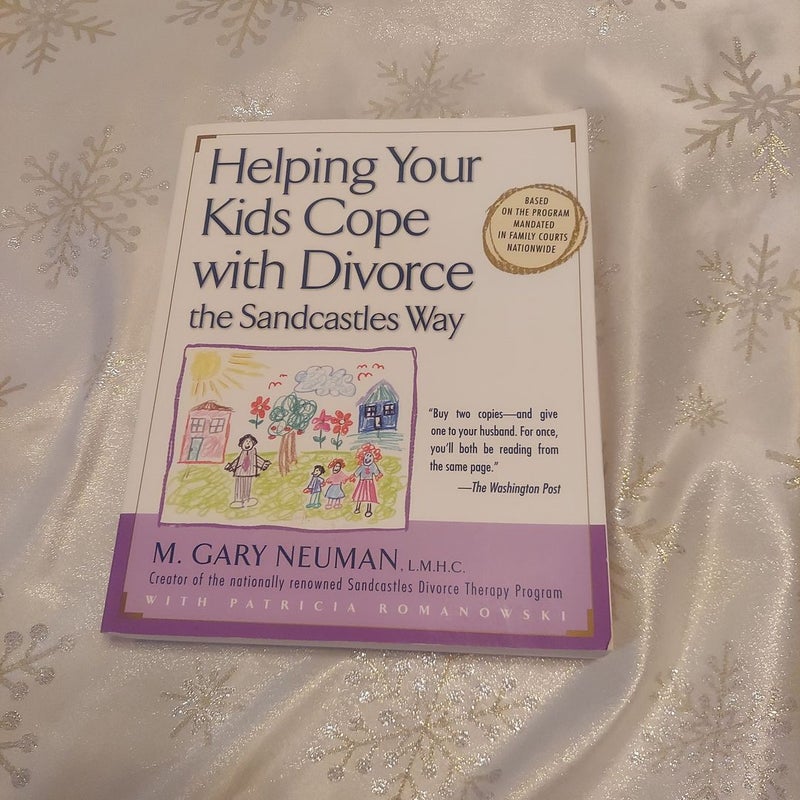 Helping Your Kids Cope with Divorce the Sandcastles Way