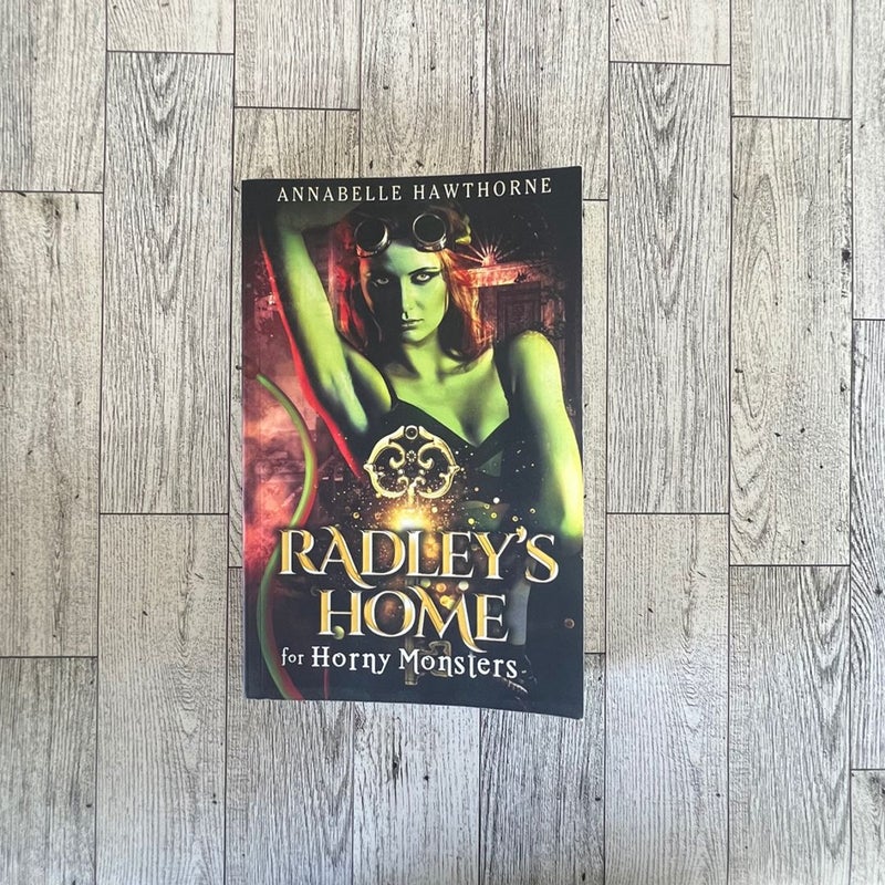 Radley's Home for Horny Monsters by Annabelle Hawthorne, Paperback