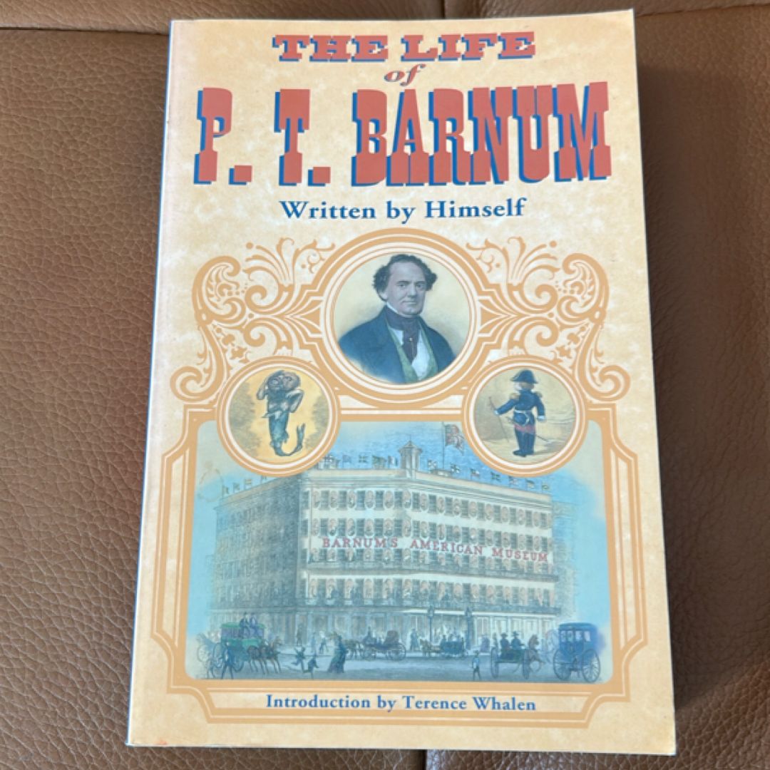 The Life of P. T. Barnum, Written by Himself