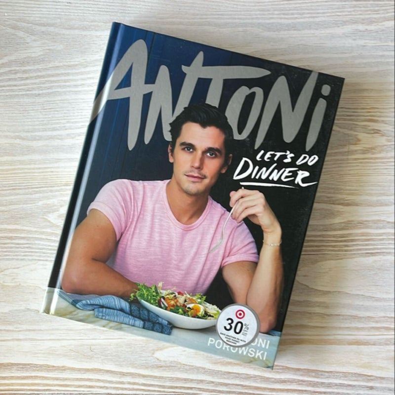 Antoni: Let's Do Dinner