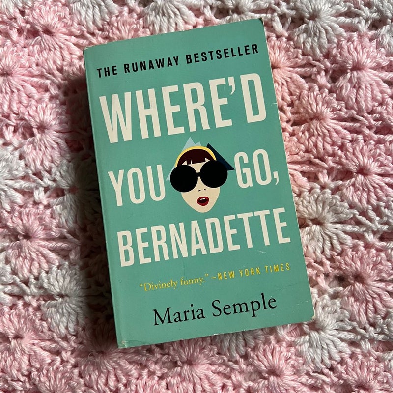 Where'd You Go, Bernadette