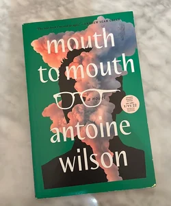 Mouth to Mouth - advance readers edition