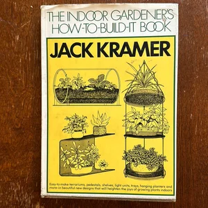 The Indoor Gardener's How-to-Build-It Book