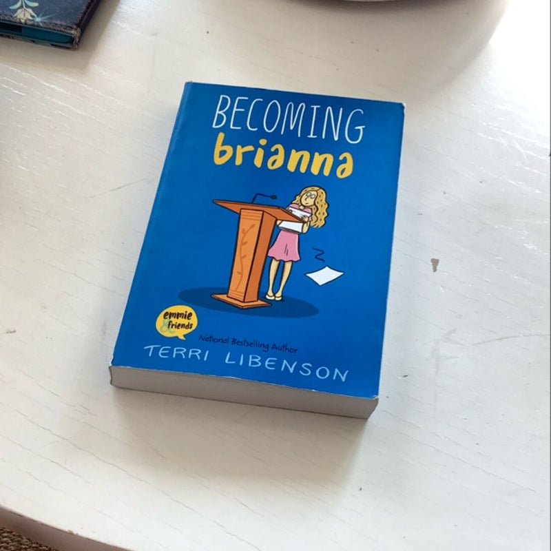 Becoming Brianna