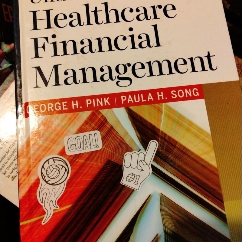 Gapenski's Understanding Healthcare Financial Management