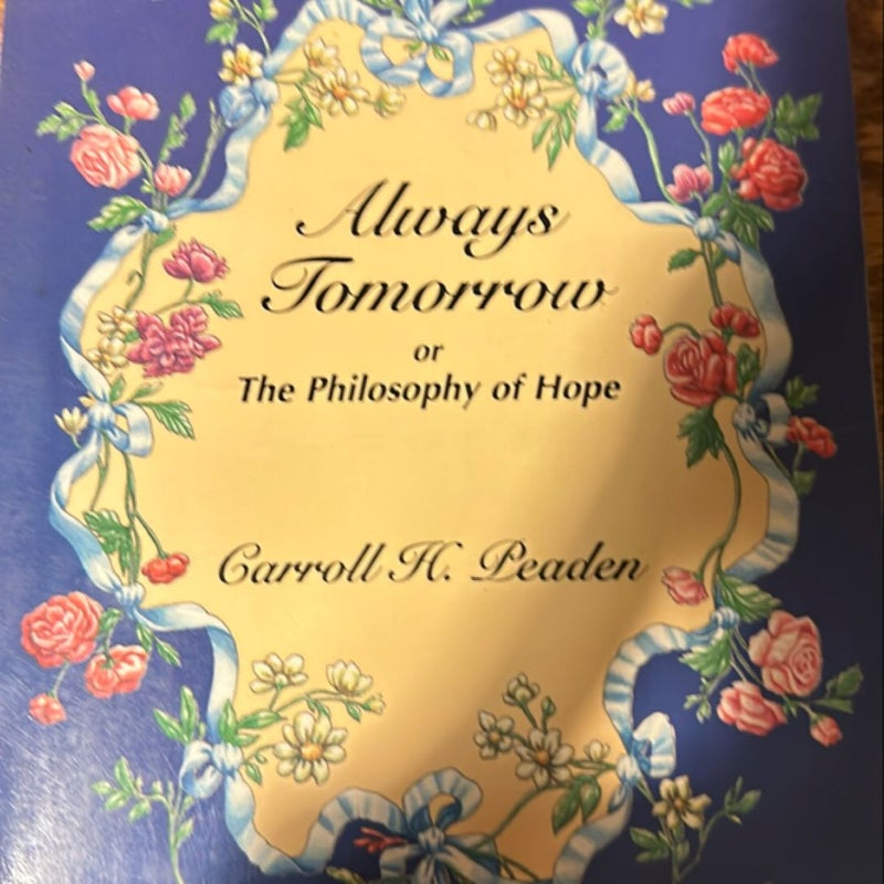 Always Tomorrow or the Philosophy of Hope