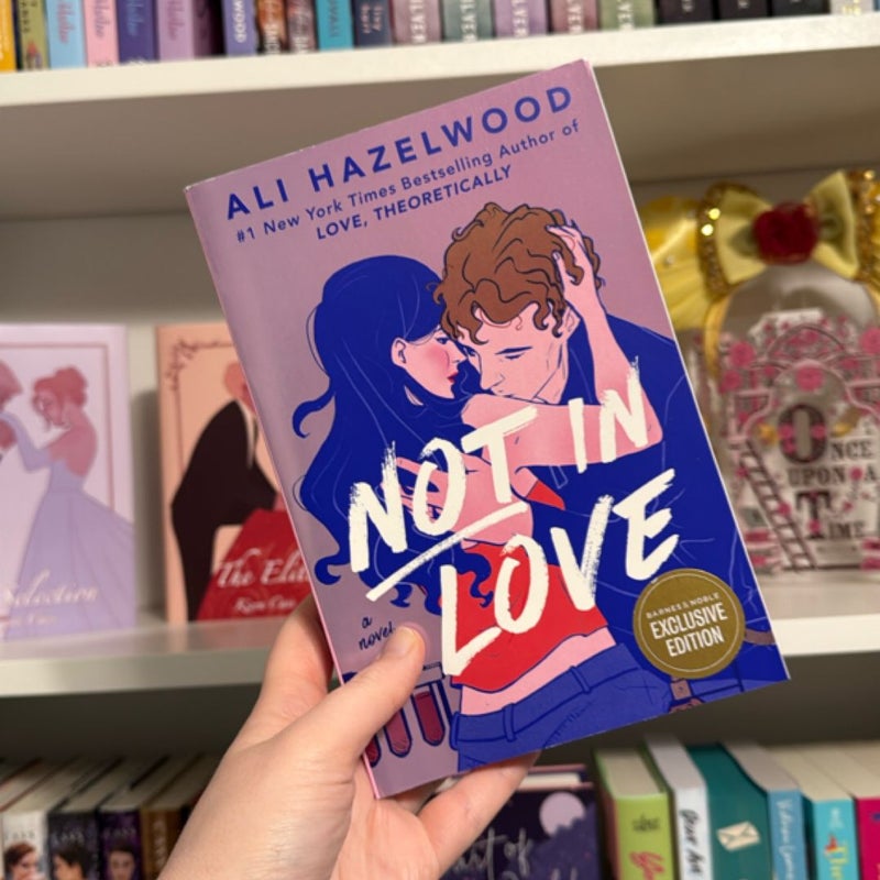 Not in Love B&N Exclusive 