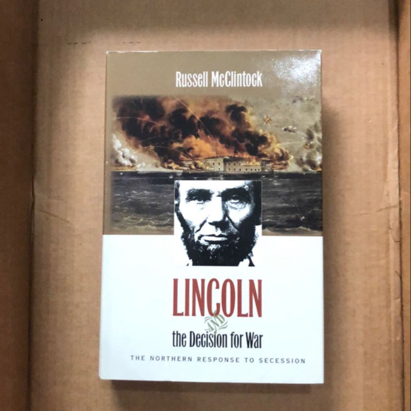 Lincoln and the Decision for War