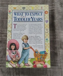 What to Expect the Toddler Years
