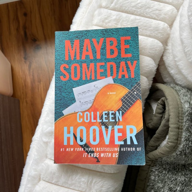 Maybe Someday