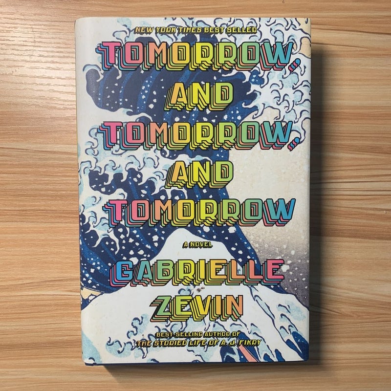 Tomorrow, and Tomorrow, and Tomorrow by Gabrielle Zevin, Hardcover