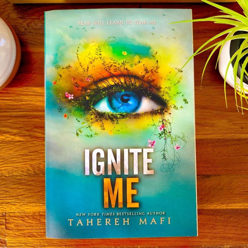 Ignite Me