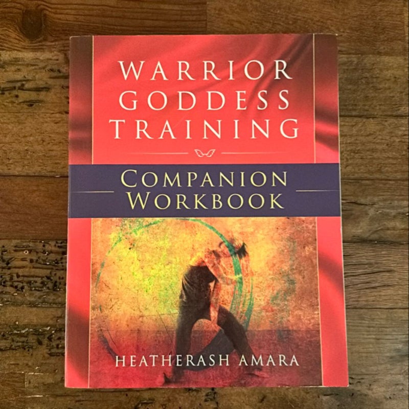 Warrior Goddess Training Companion Workbook Warrior Goddess Training Companion Workbook