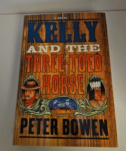 Kelly and the Three-Toed Horse