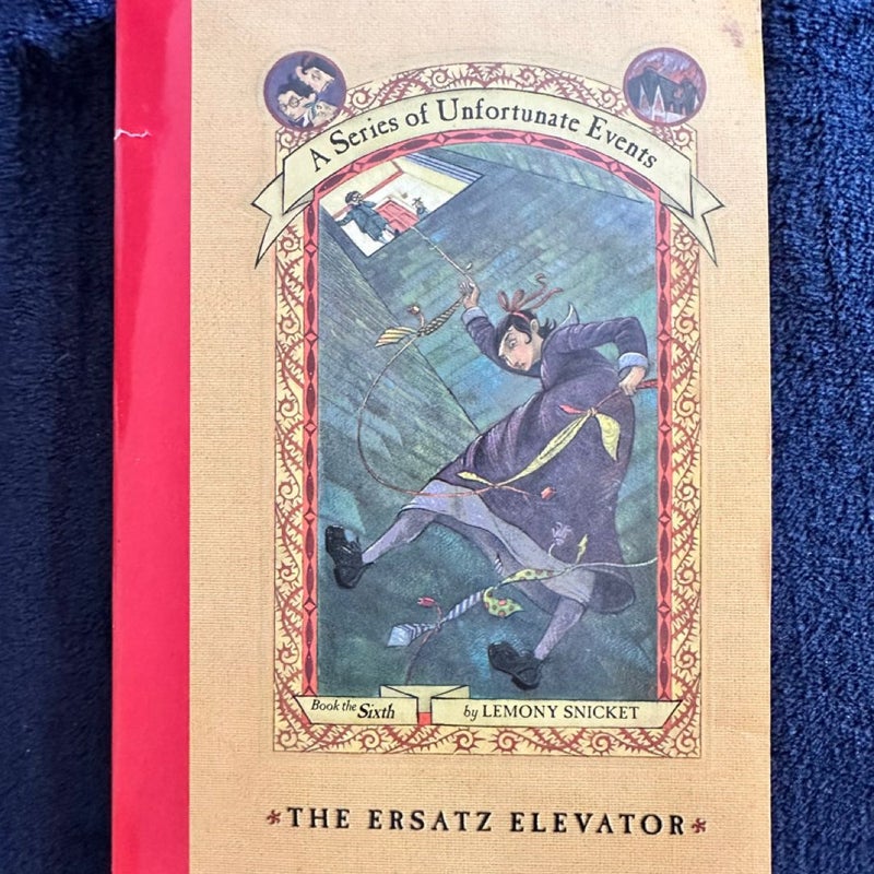 A Series of Unfortunate Events : #6: the Ersatz Elevator