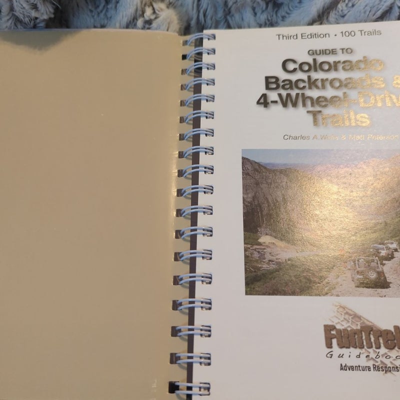 Guide to Colorado Backroads and 4-Wheel-Drive Trails 3rd Edition
