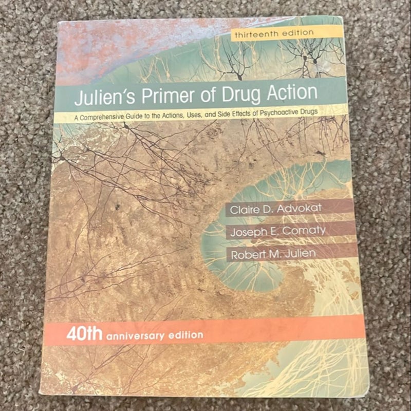 Julien's Primer of Drug Action 13th Edition