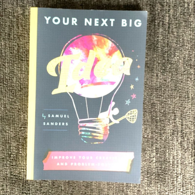 Your Next Big Idea