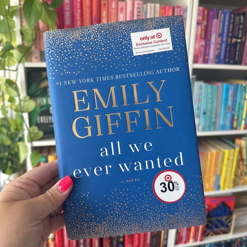 All We Ever Wanted by Emily Giffin, Hardcover Pangobooks