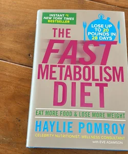 The Fast Metabolism Diet