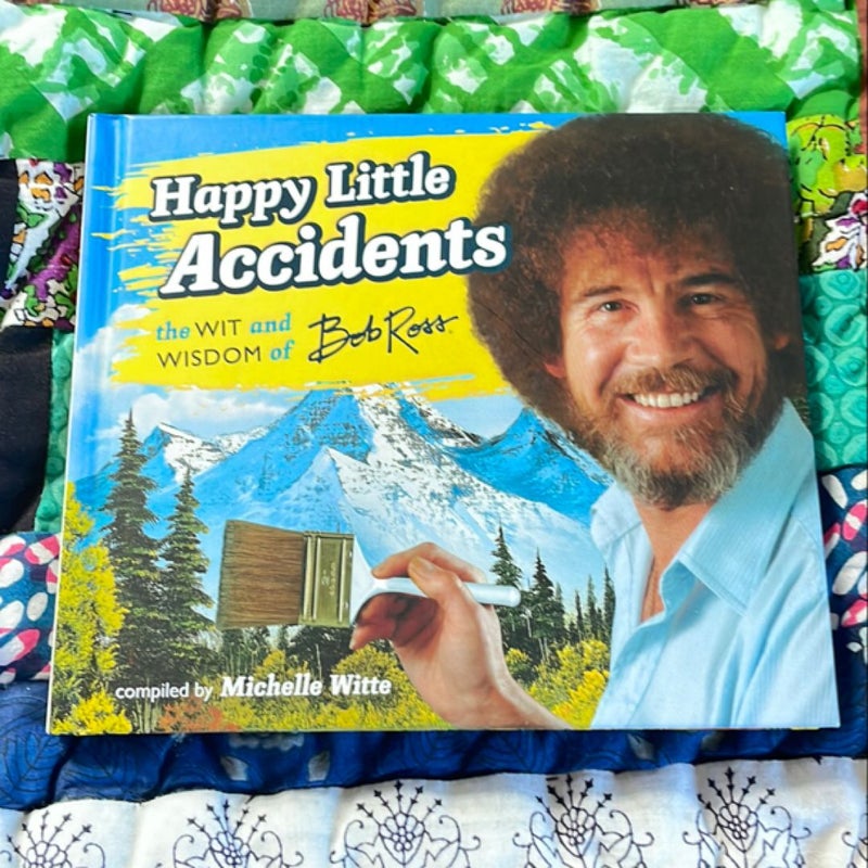 Happy Little Accidents