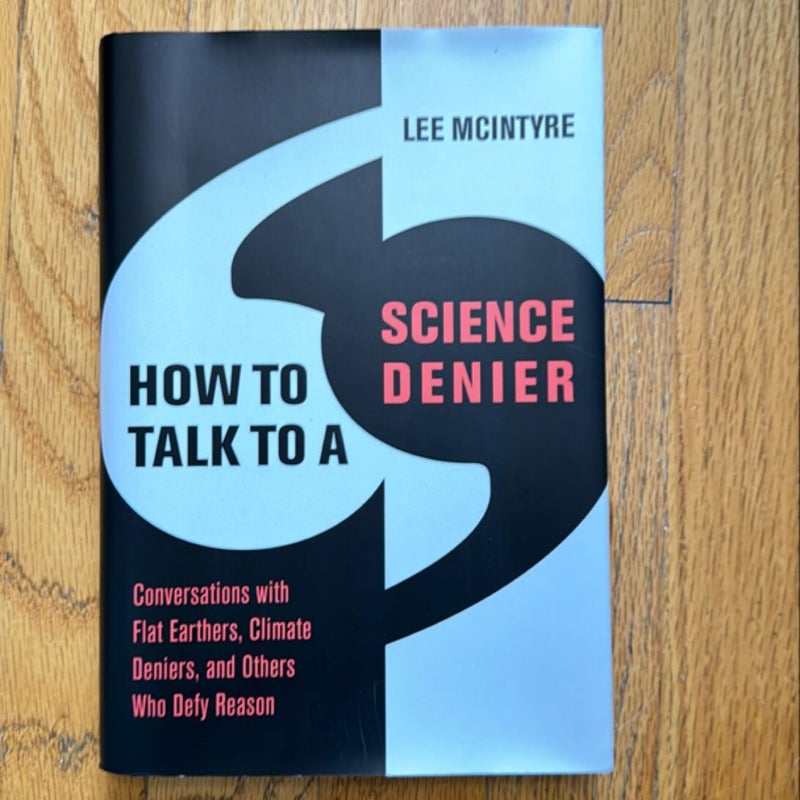 How to Talk to a Science Denier