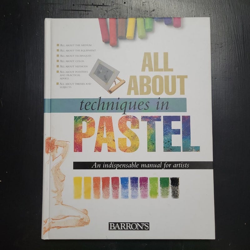 All about Techniques in Pastel