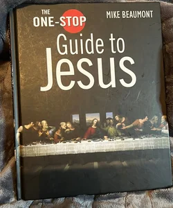 The One-Stop Guide to Jesus