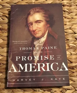 Thomas Paine and the Promise of America