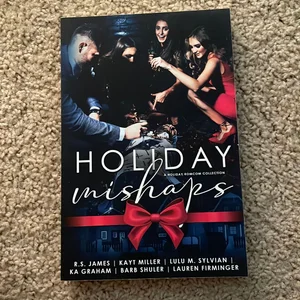Holiday Mishaps (a Holiday Romcom Collection)