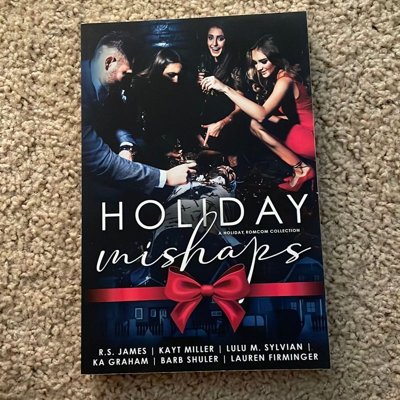 Holiday Mishaps (a Holiday Romcom Collection) (out of print)