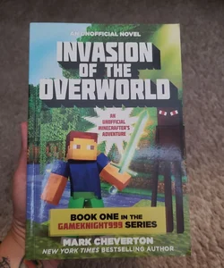 Invasion of the Overworld An Unofficial Minecraft Novel