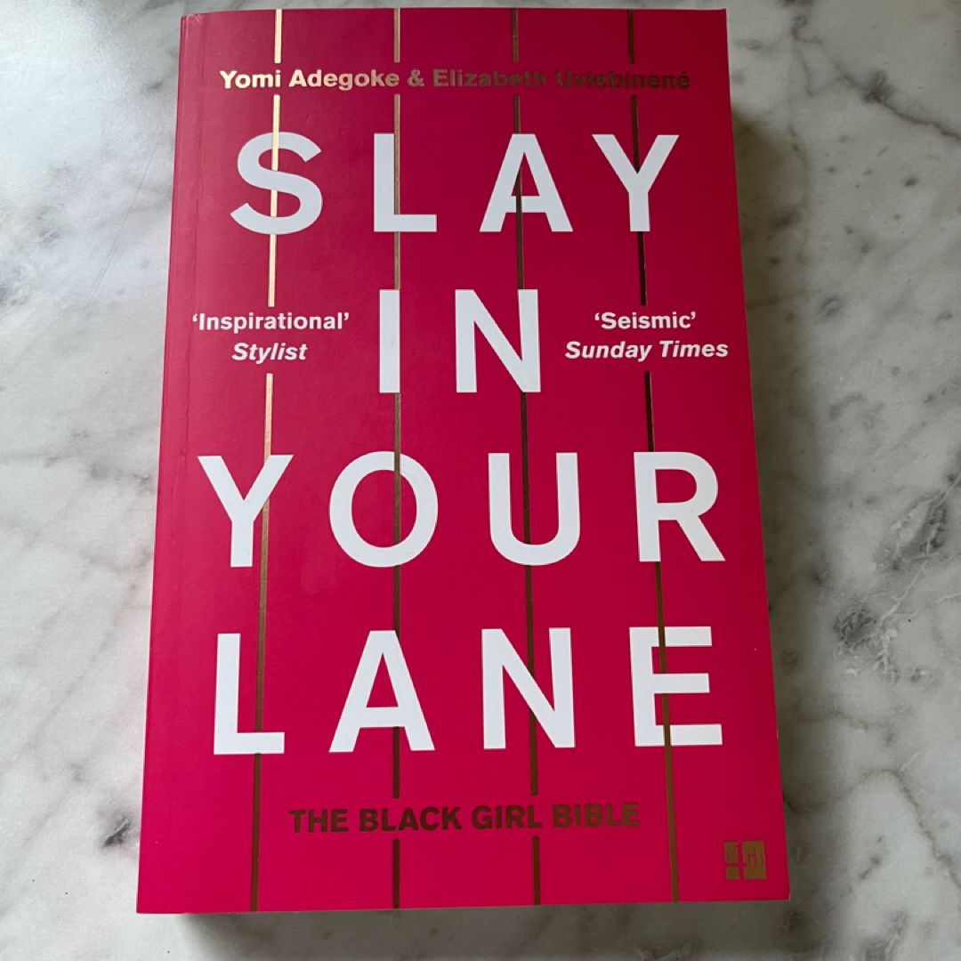Slay in Your Lane: the Black Girl Bible