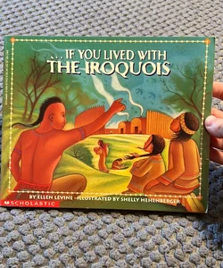 If You Lived with the Iroquois