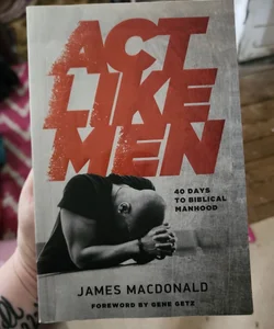 Act Like Men