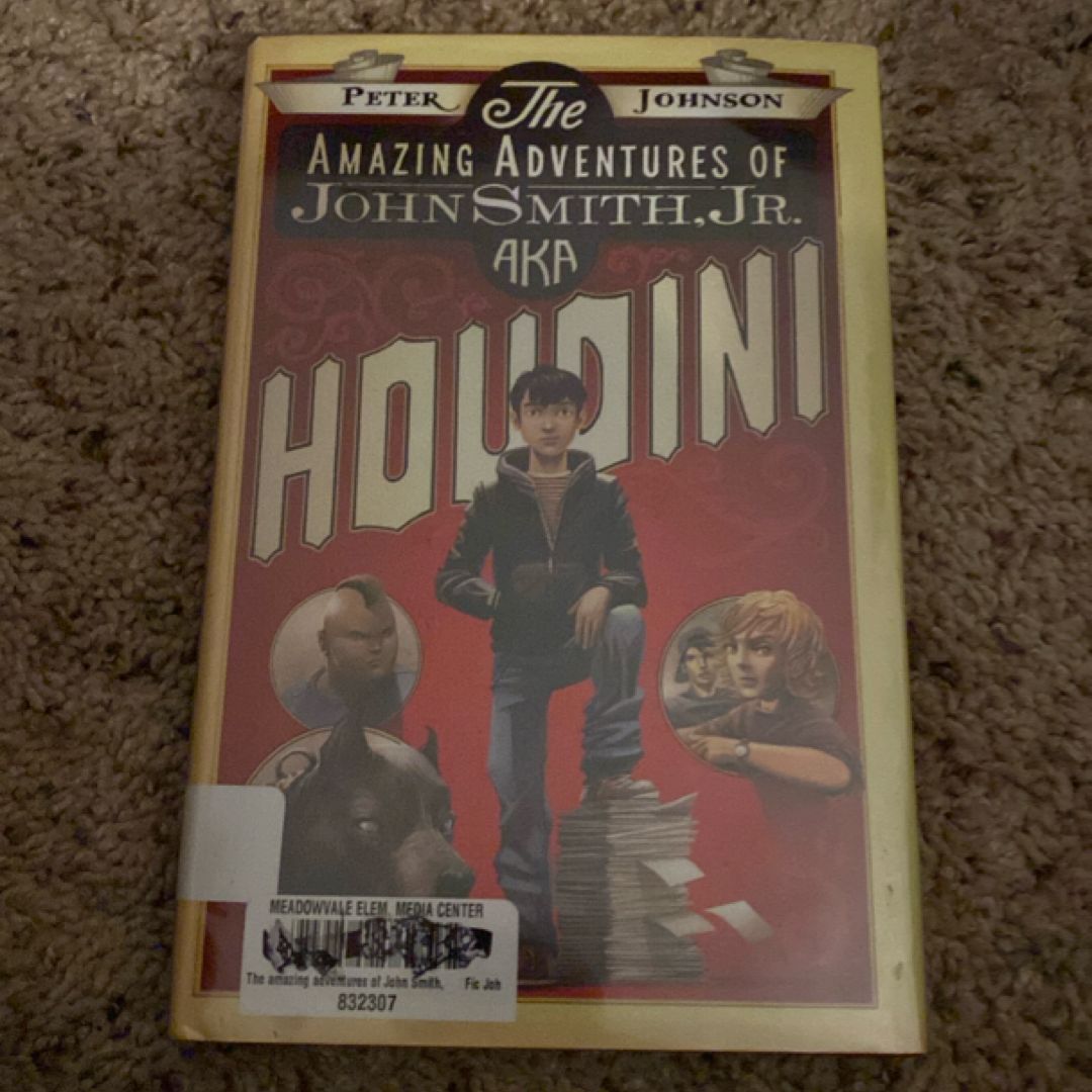 The Amazing Adventures of John Smith, Jr. AKA Houdini