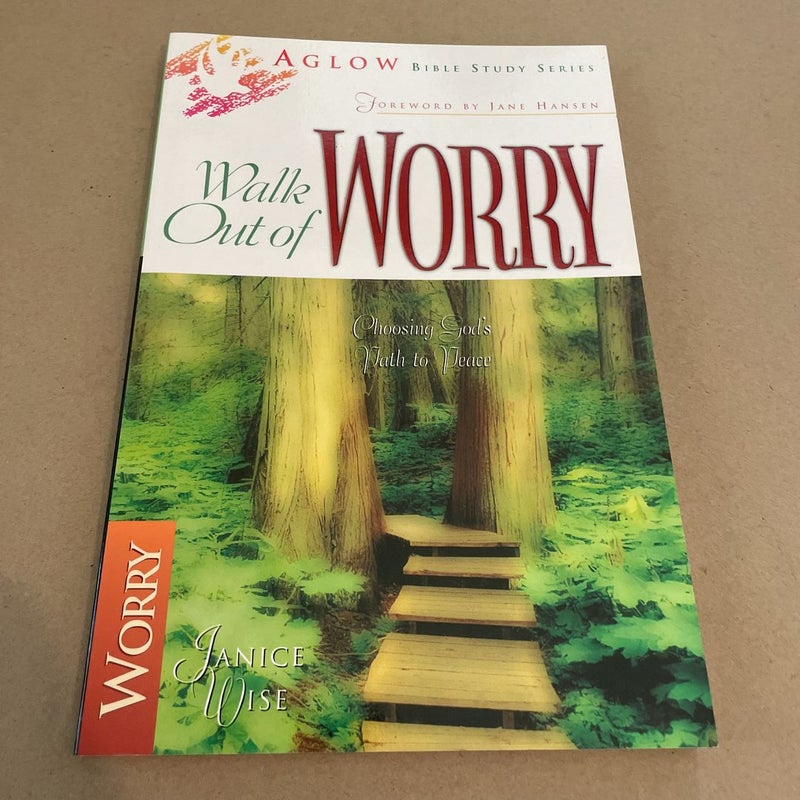 Walk Out of Worry