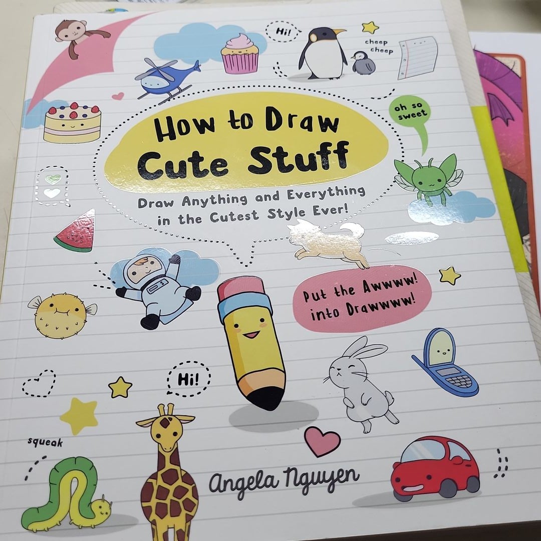 How To Draw Cute Stuff - By Angela Nguyen (paperback) : Target